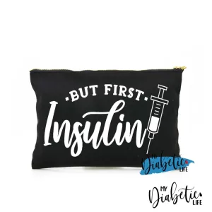 But First, Insulin - Carry all storage bag