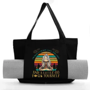 HPSP YOGA Mat Bags, I'm mostly peace, Love and Light And A Little Go F Yourself,