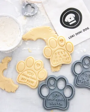 "You always have my paw" Paw Shaped Cookie Cutter