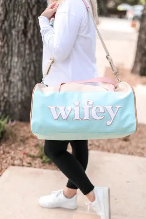 Wifey Duffle bag